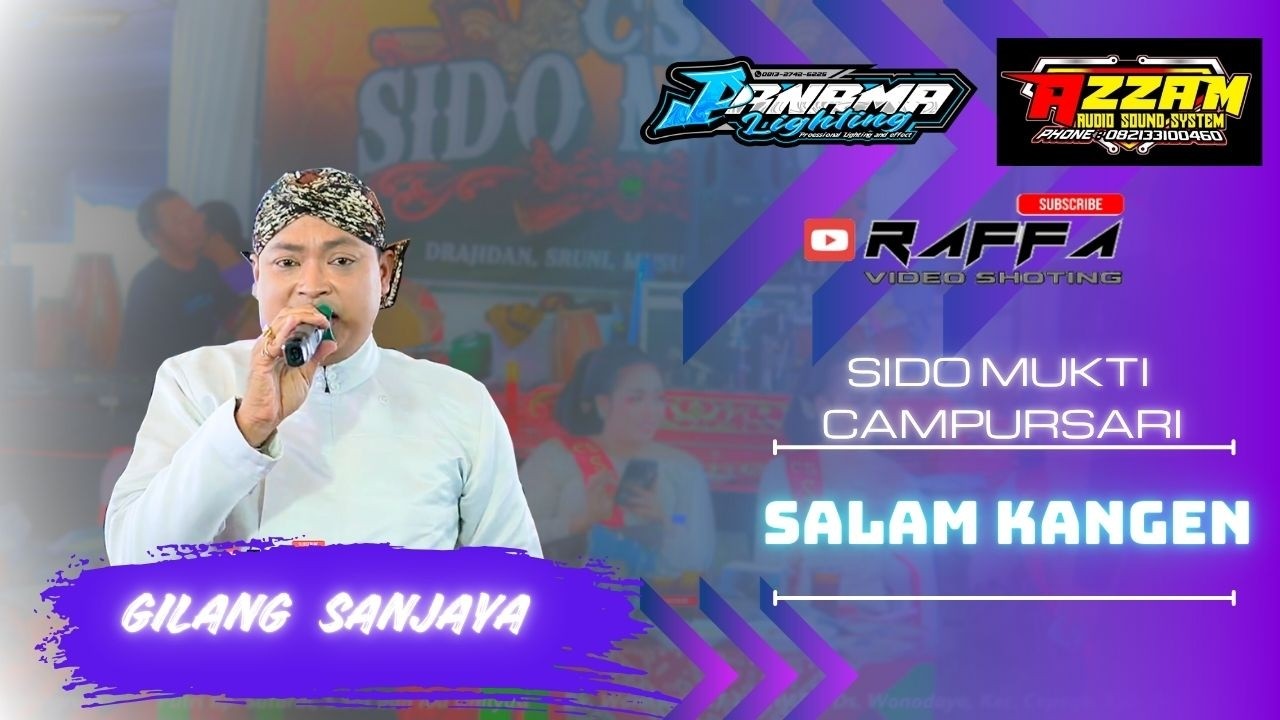 SALAM KANGEN  --  GILANG SANJAYA  --  SIDO MUKTI CAMPURSARI