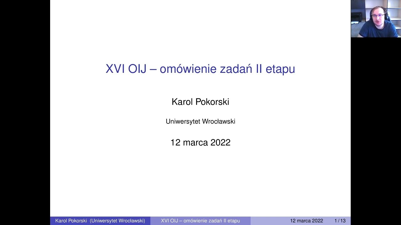 Omówienie zadań zawodów II stopnia XVI OIJ
