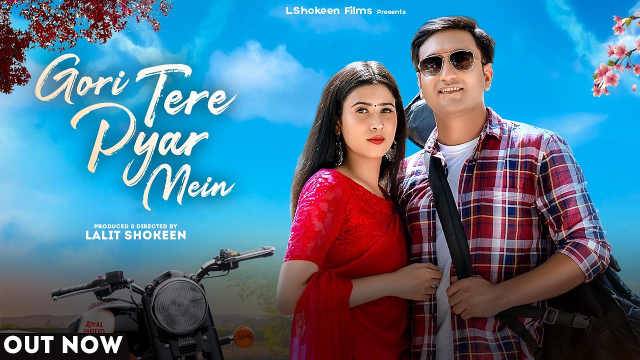 GORI TERE PYAR MEIN | Official Music Video | LALIT SHOKEEN | New Haryanvi Song