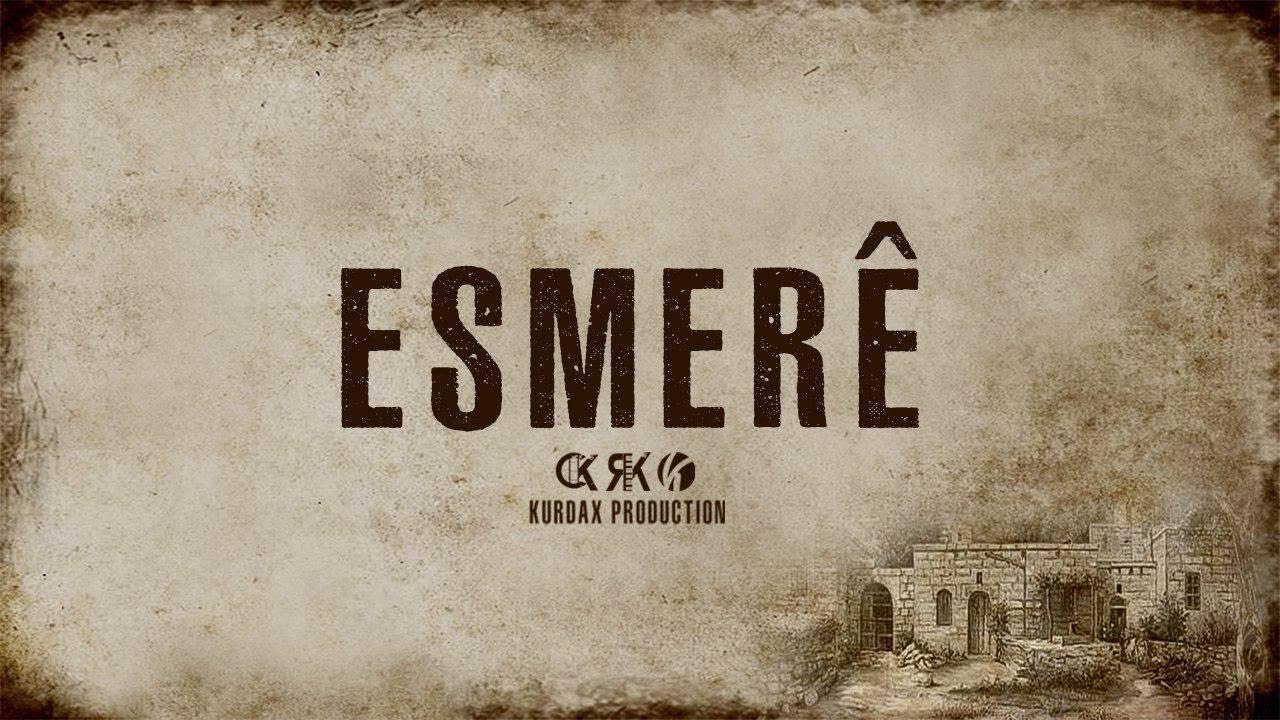 Esmerê .. Stranên Kurdaxê