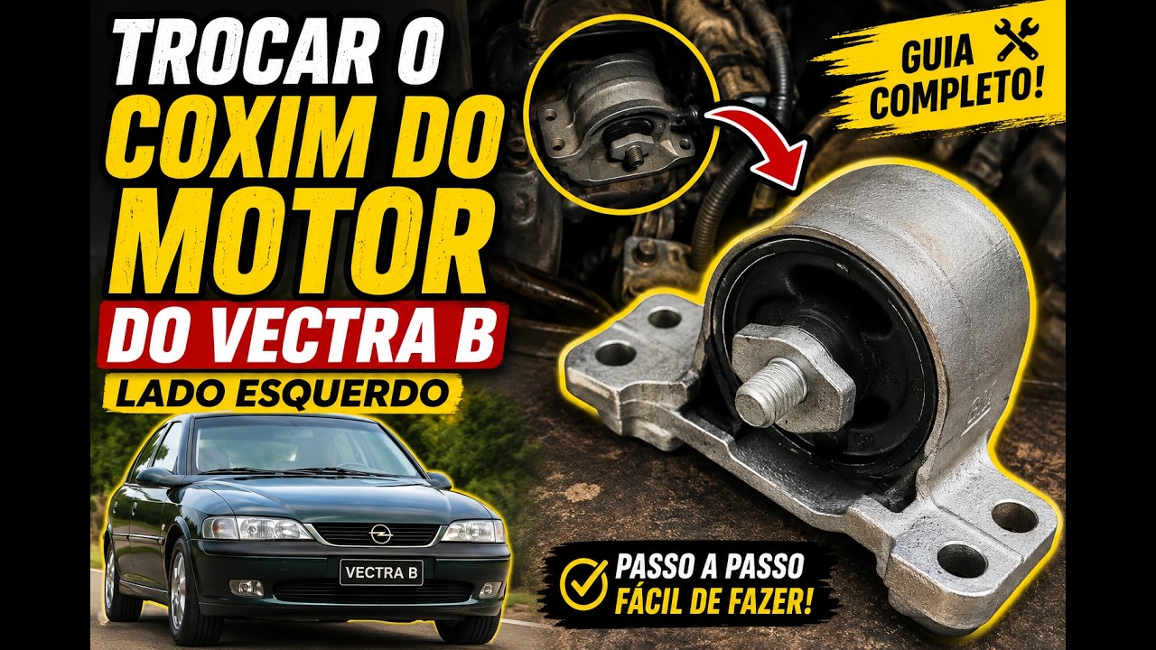 VECTRA B: Substituição do Coxim do Motor Lado Esquerdo