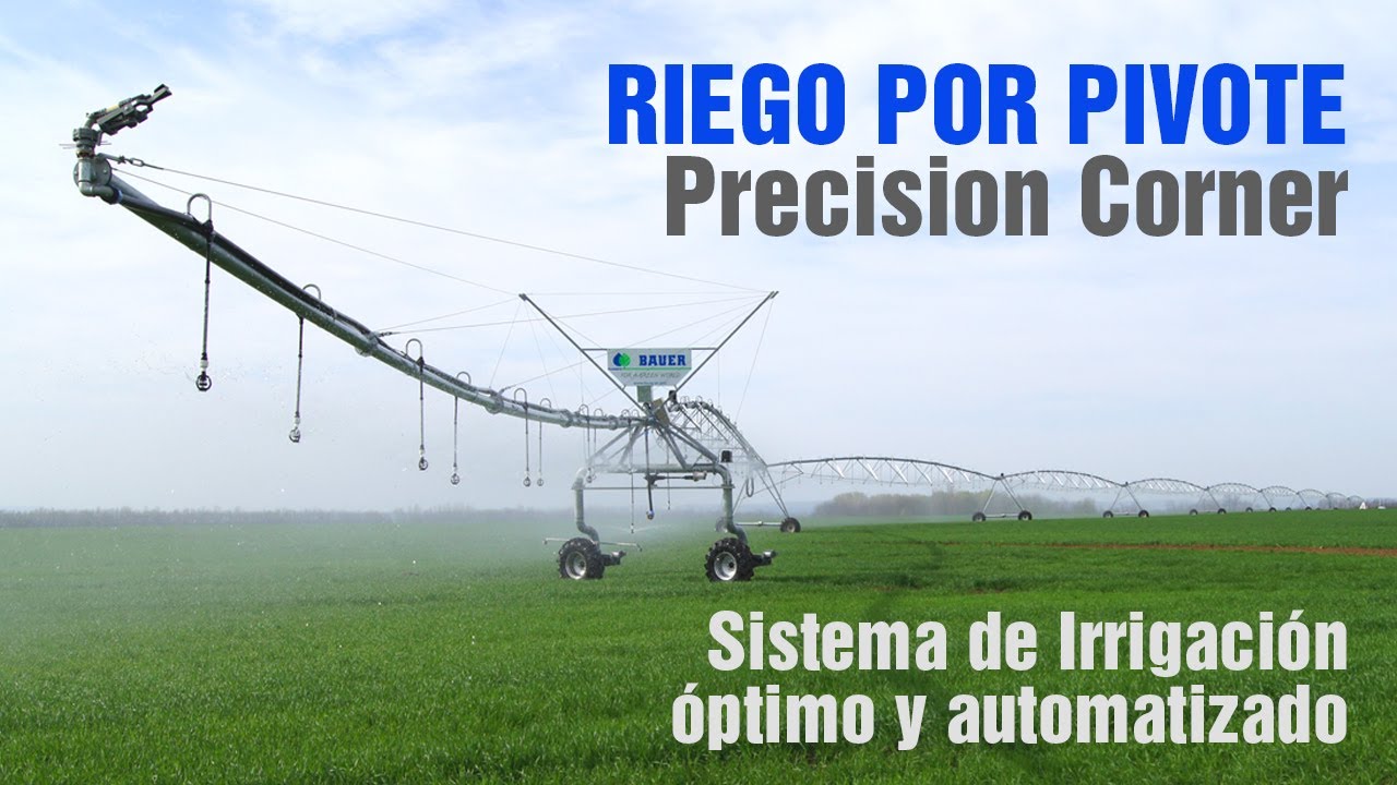 SISTEMA DE RIEGO: PIVOTE LINEAR | PRECISION CORNER | BAUER | Equipos de Riego | Irrigación |Colombia