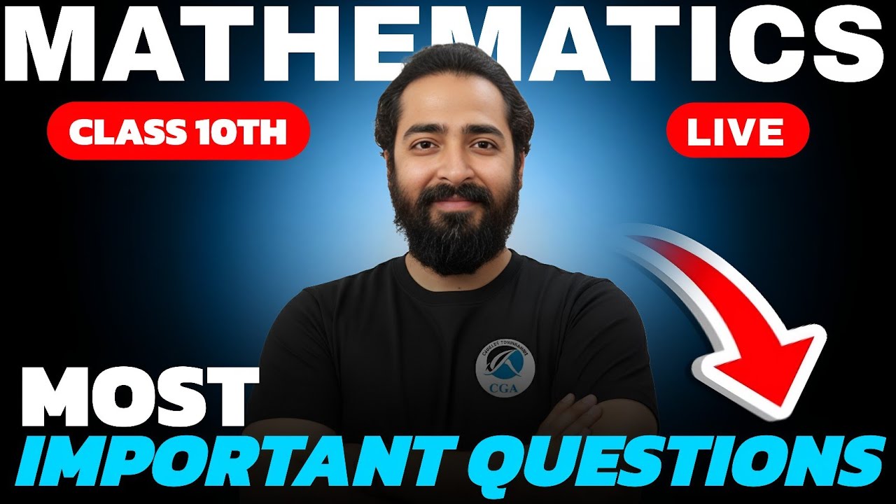 Class 10 Mathematics LIVE | Most Important Questions for Board Exam | Vivek Jha Sir | CGA