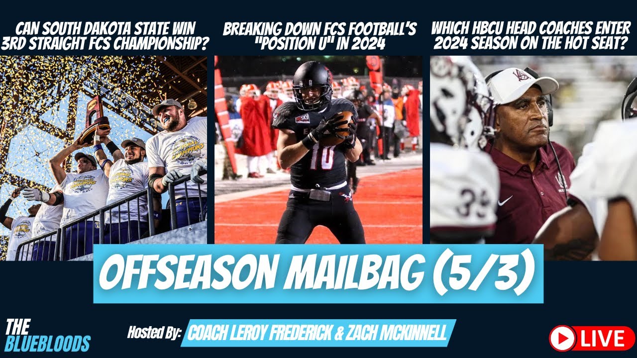 LIVE: FCS Football's Position U In 2024 & HBCU Head Coaches On The Hot Seat | The Bluebloods