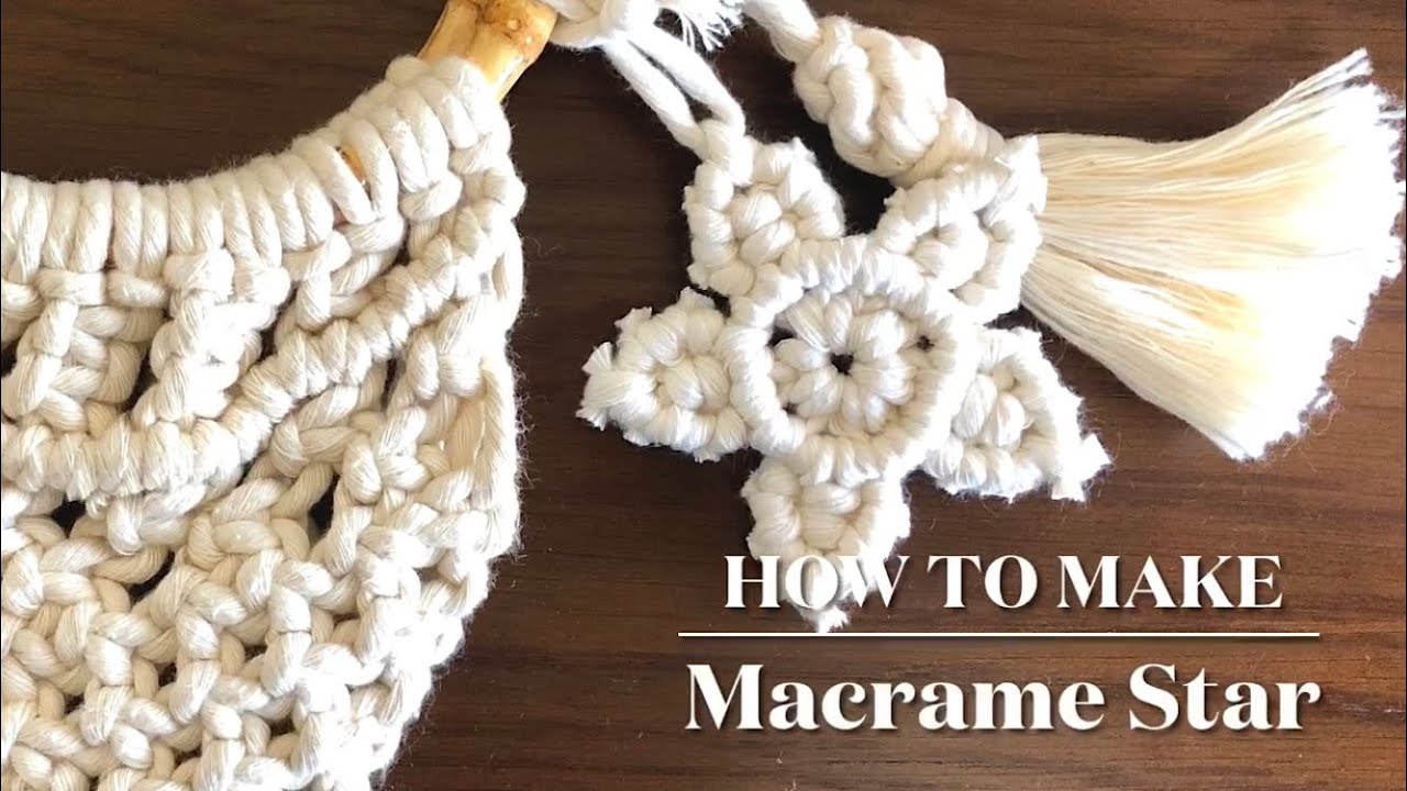 マクラメ星の編み方｜マクラメチャームキーホルダー｜DIY How To Make Macrame Star Tutorial