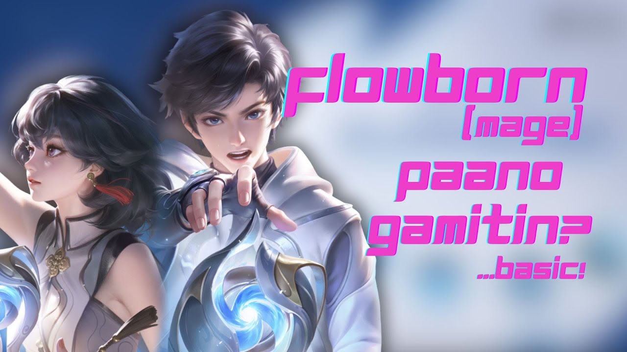 Paano gamitin si Flowborn Mage sa Honor of Kings 🔥