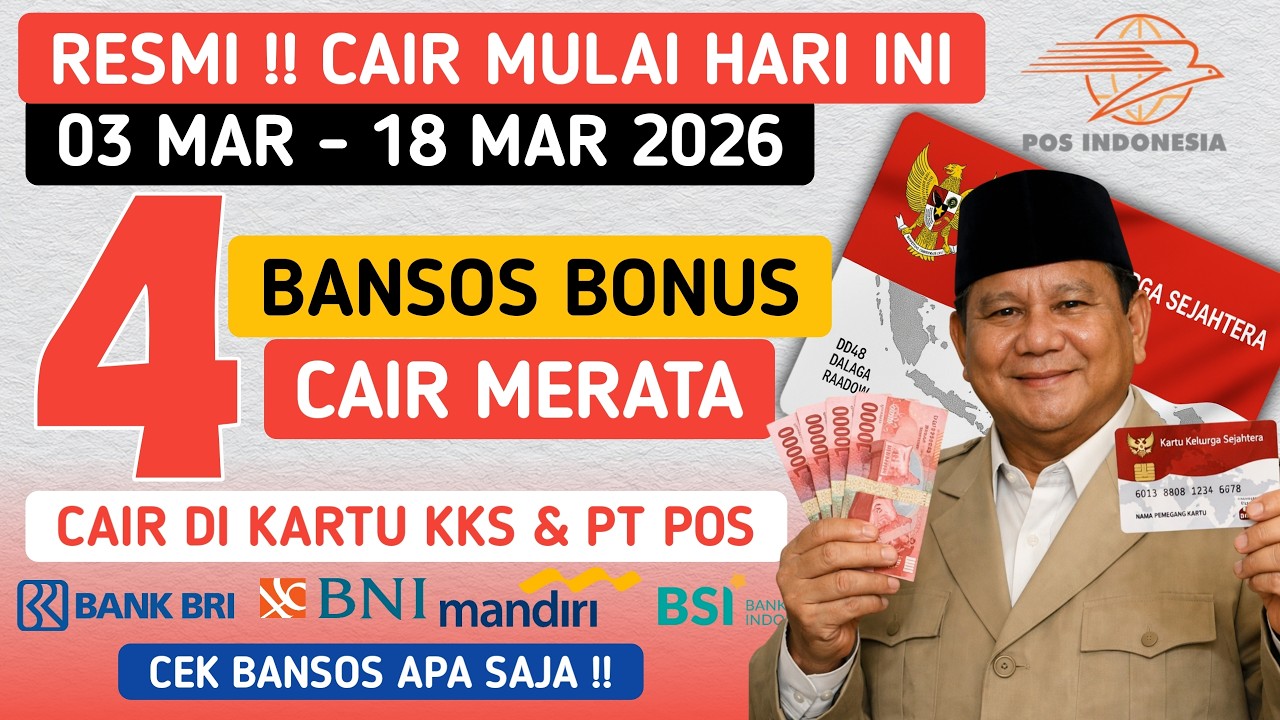 PENCAIRAN DIPERCEPAT✅ 4 BANSOS BONUS RESMI DICAIRKAN MULAI HARI INI 3 MAR - 18 MAR 2026 DI KARTU KKS