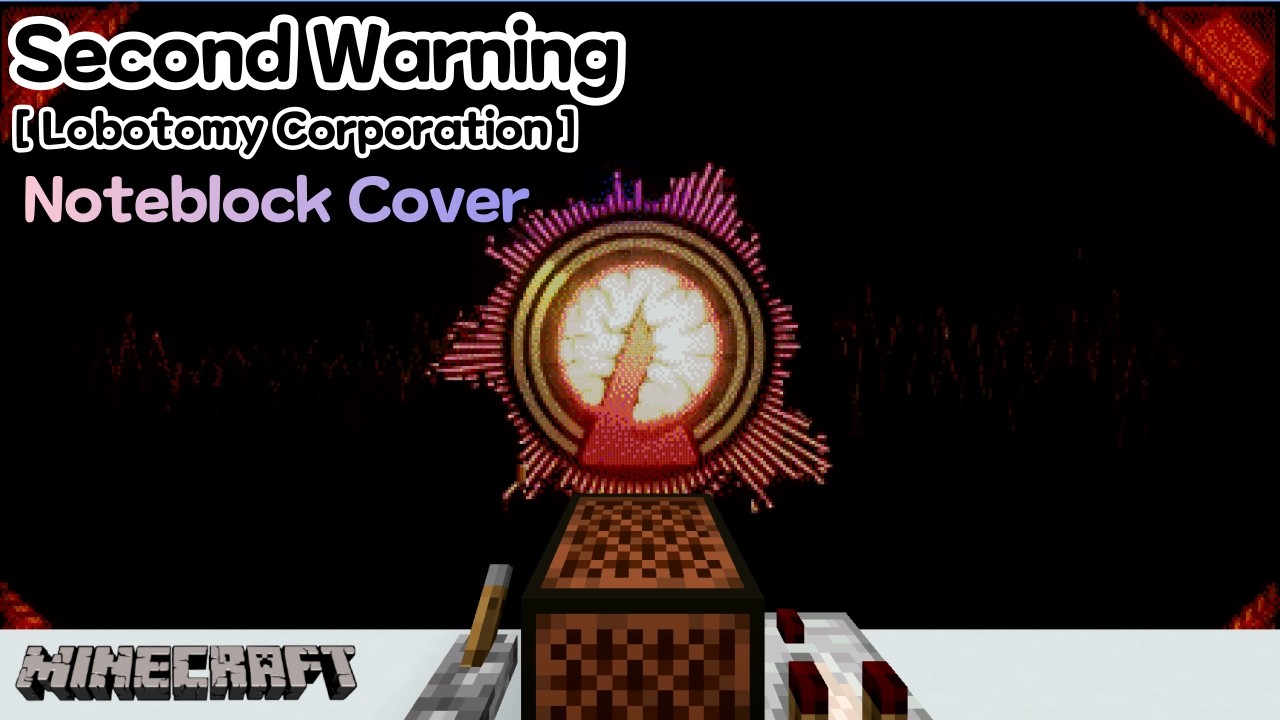 「Second Warning」 Minecraft Noteblock Cover || (Lobotomy Corporation OST) || (NBS ver.)