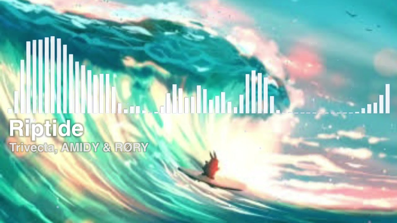 Trivecta, AMIDY & R&Oslash;RY - Riptide