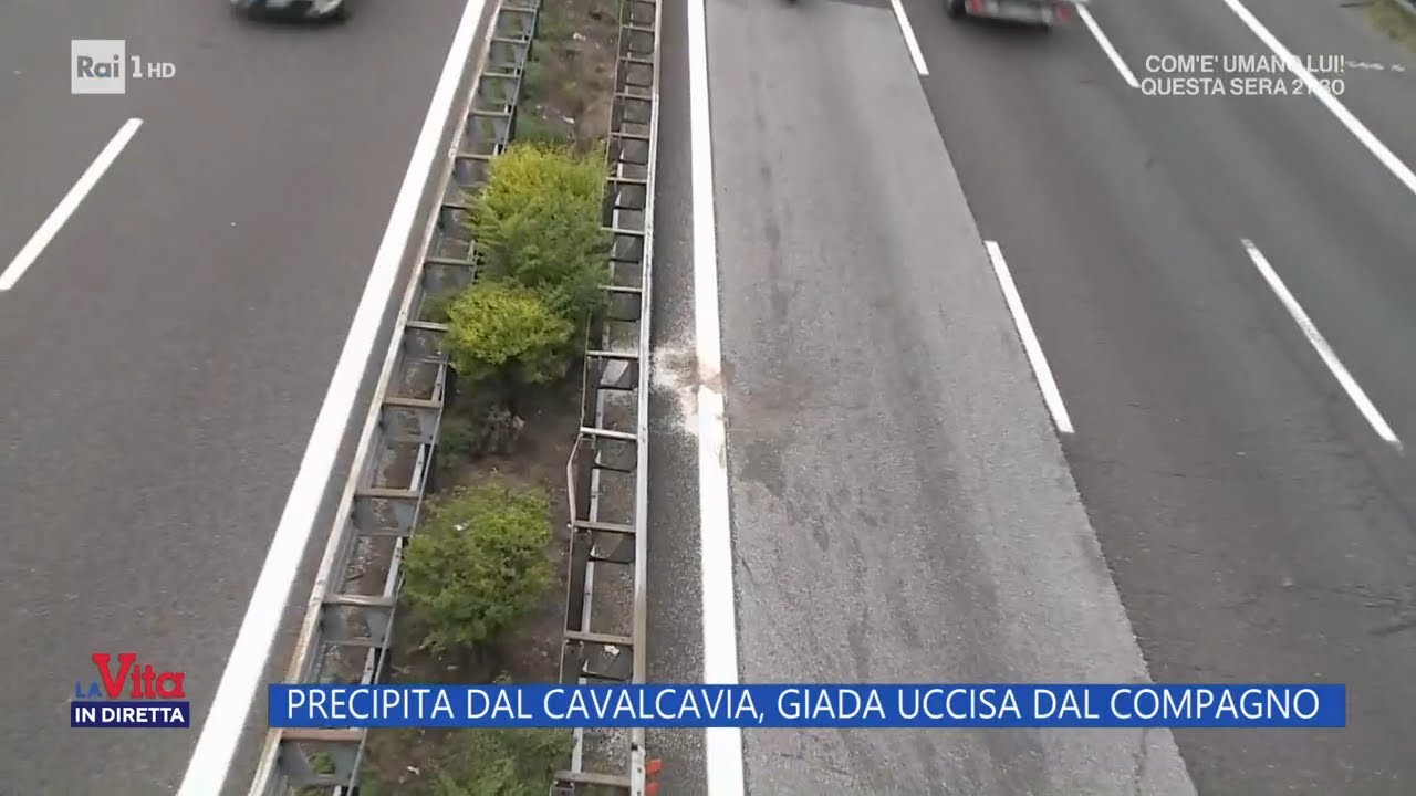 Donna precipitata dal cavalcavia, non &egrave; stato un suicidio - La vita in diretta 30/05/2024