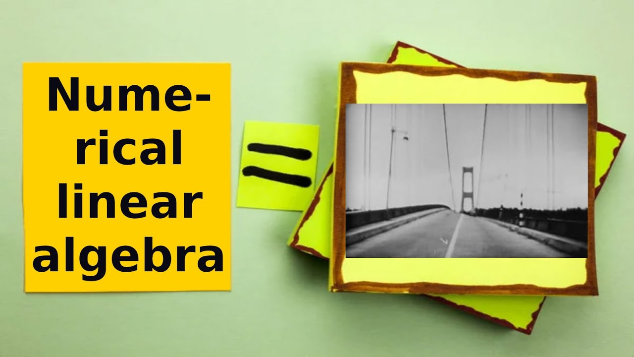 Что такое...числовая линейная алгебра?