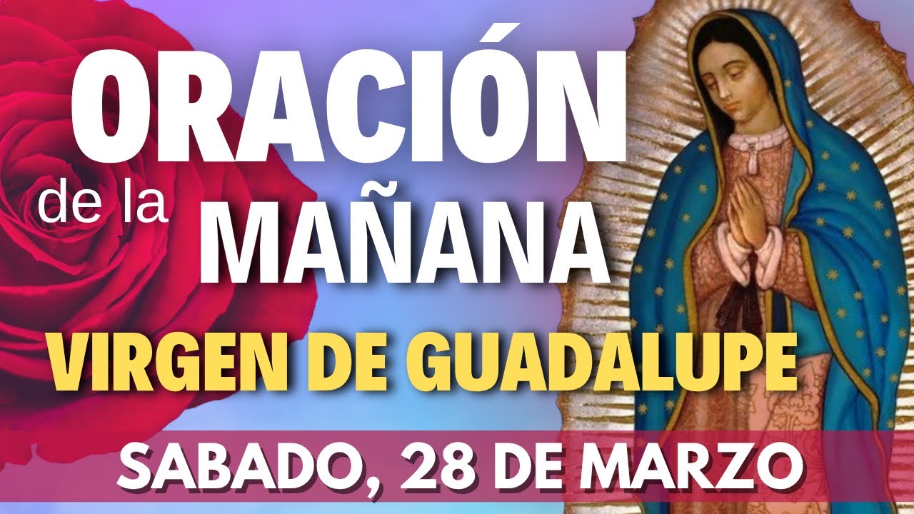Oración a la Virgen de Guadalupe | ORACIÓN DE LA MAÑANA de Hoy | Sábado, 03 de Enero de 2026