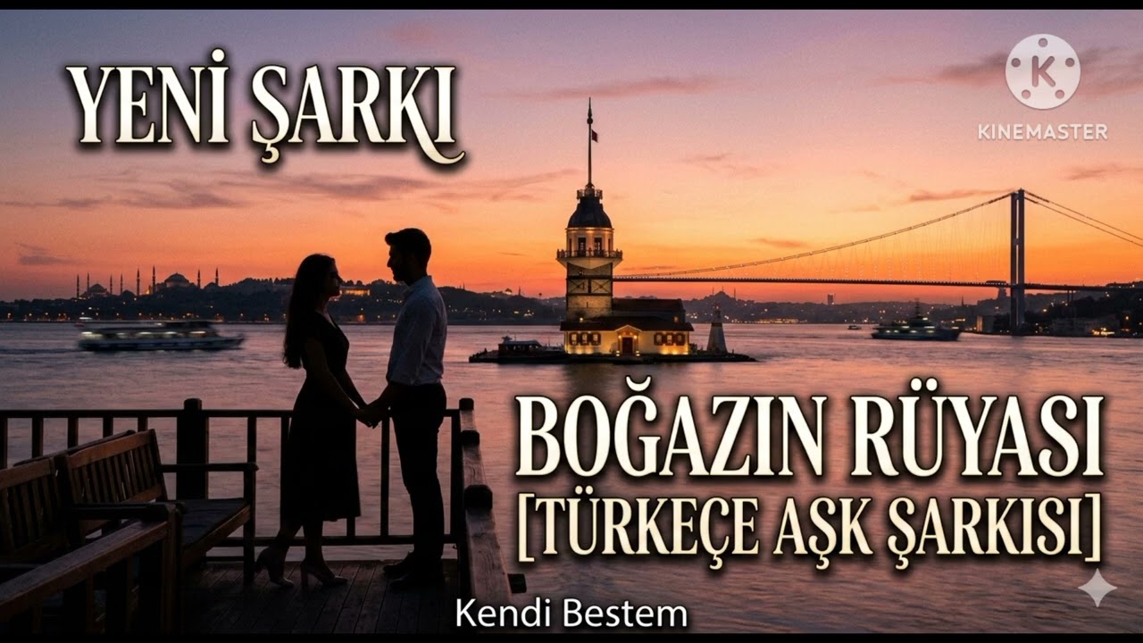 Boğazın Rüyası (حلم البوسفور) - أغنية حب تركية جديدة#TurkishLoveSong #أغاني_تركية #إسطنبول