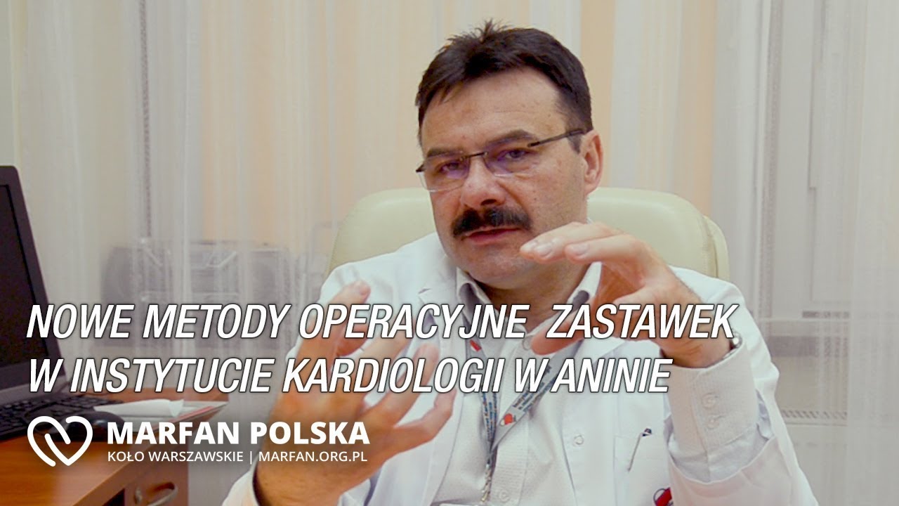 Nowe metody operacyjne zastawek w IKARD - prof. dr hab. n. med. Mariusz Kuśmierczyk