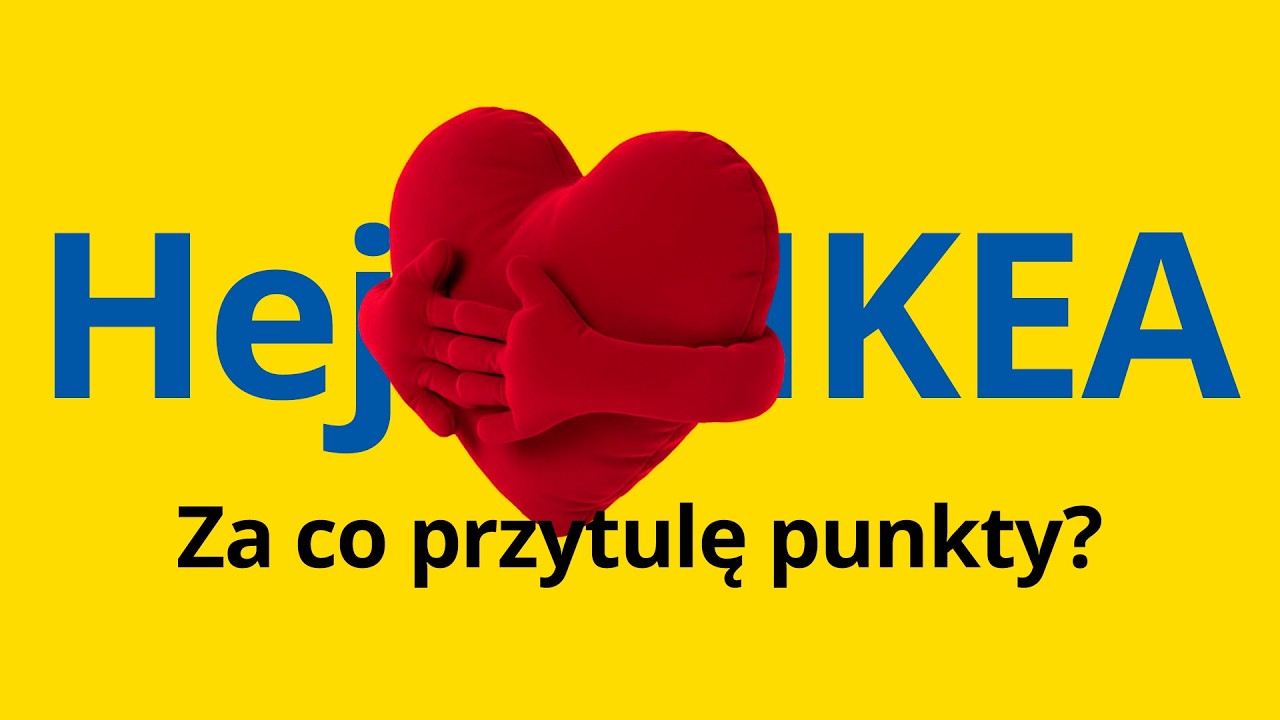 Hej! Chcesz przytulić punkty? Teraz możesz! | Zbieraj punkty w IKEA Family