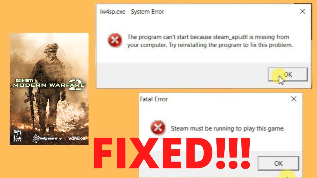 FIX - the program can't start because steam_api.dll is missing - Steam must be running - COD MW2