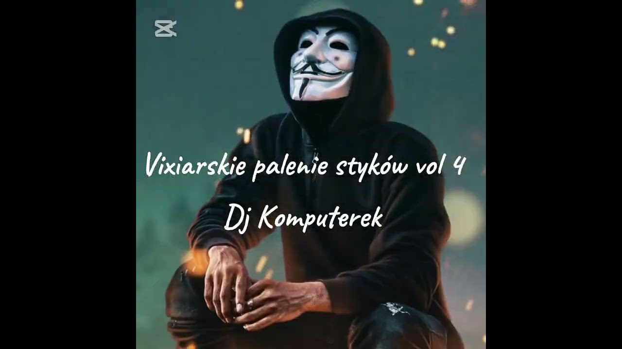 🔥✈️Vixiarskie palenie styk&oacute;w vol 4✈️🔥 Dj Komputerek 