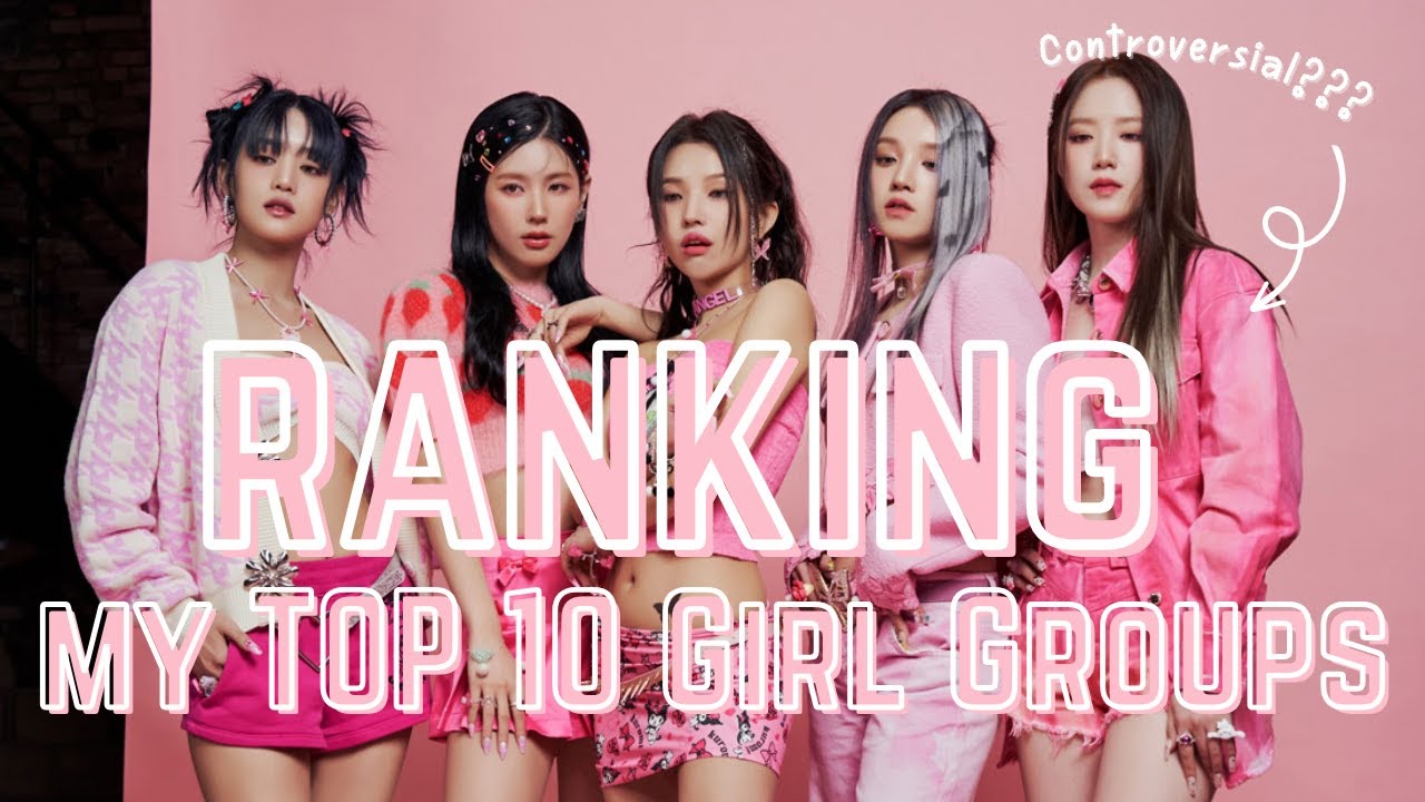 Ranking my TOP 10 favourite KPOP girl groups in different categories!