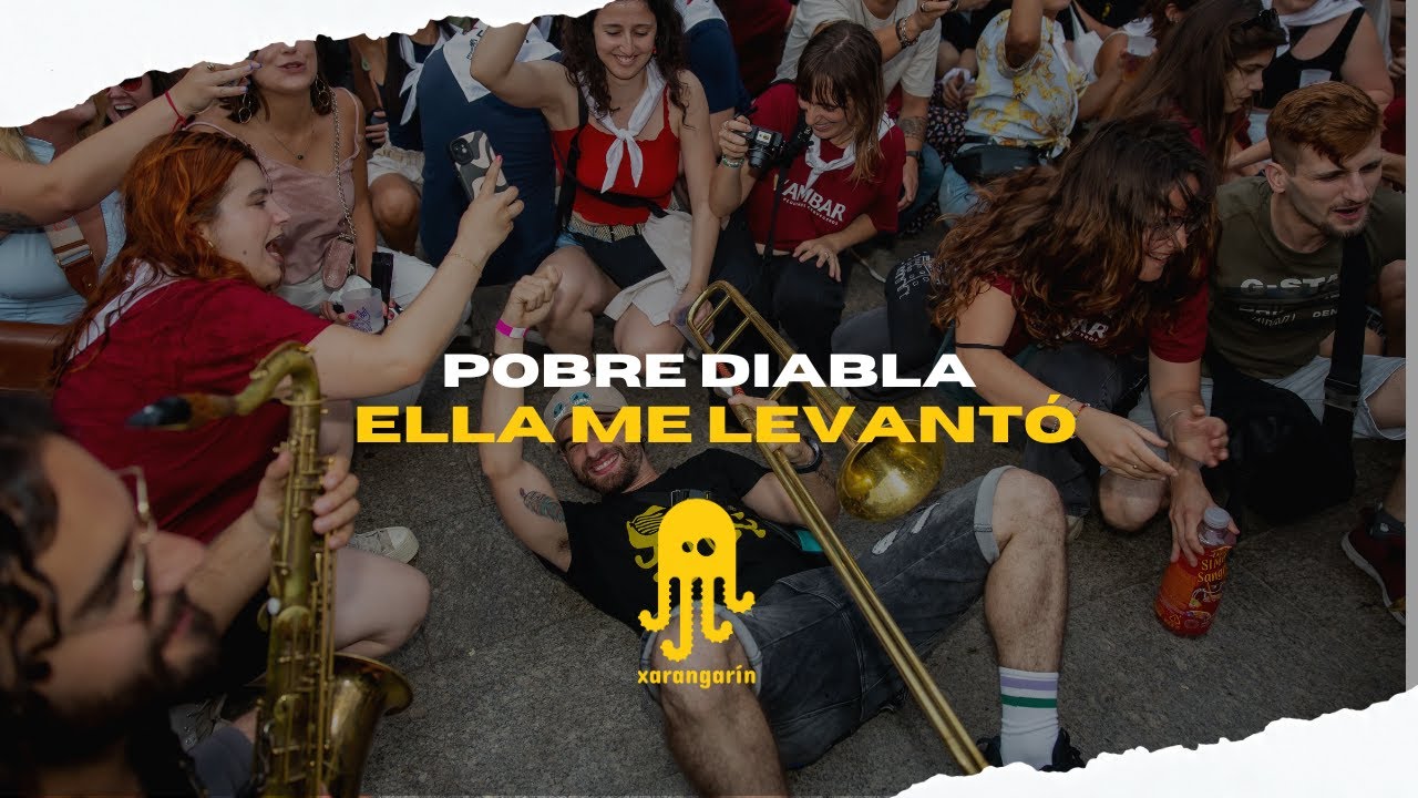 Xarangarín - Pobre diabla | Ella me levantó