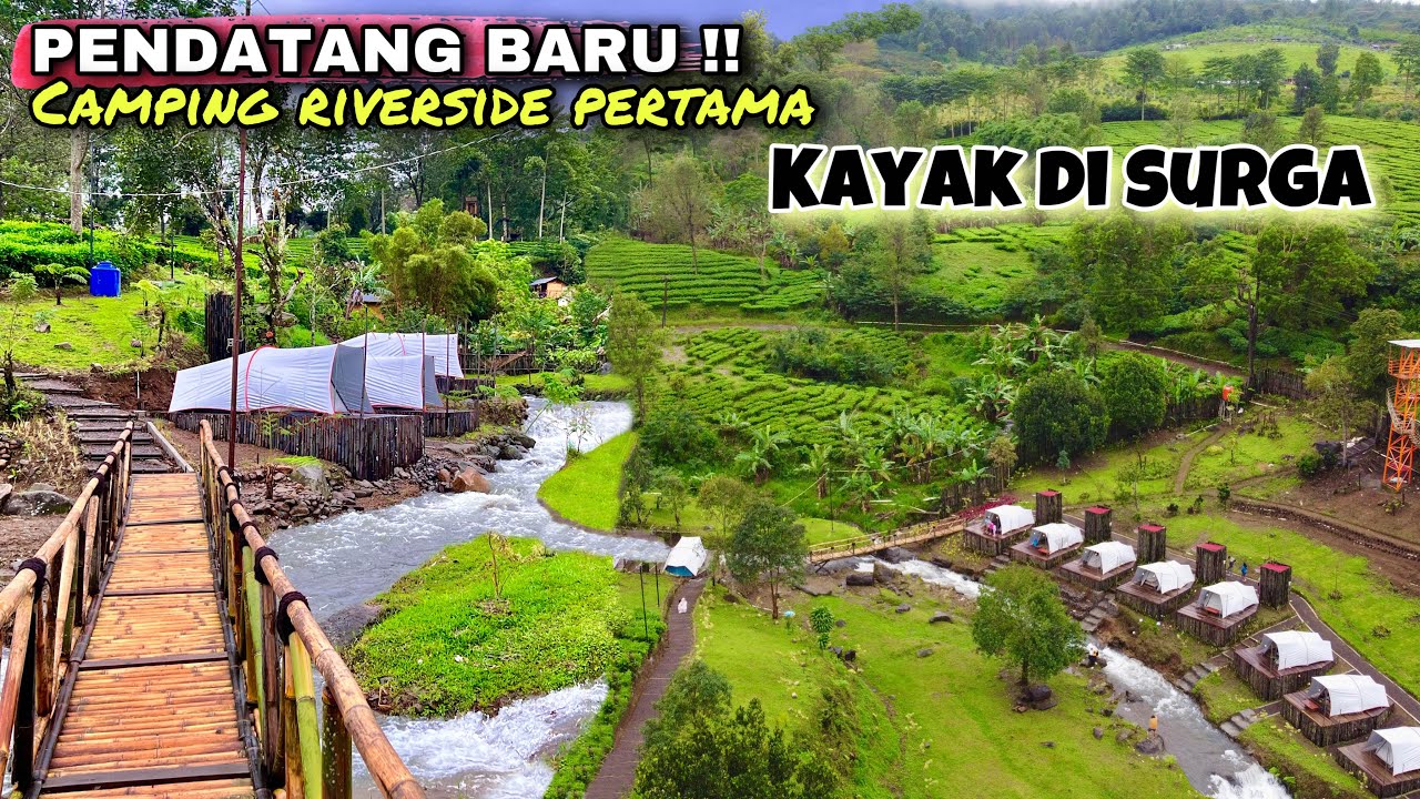 GEDE RIVERSIDE CAMP | CAMPING DI TEPI SUNGAI PERTAMA DI PUNCAK BOGOR