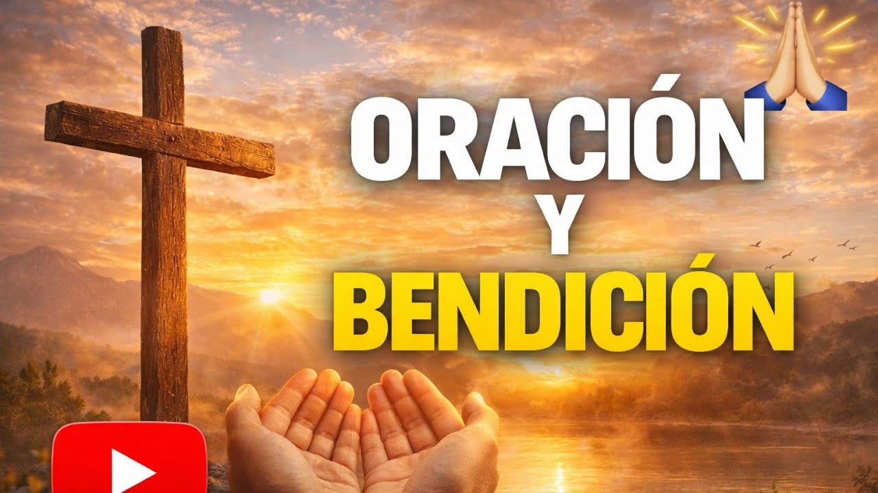ORACIÓN PODEROSA DE HOY 🙏 Dios Va a Bendecir Tu Vida Hoy
