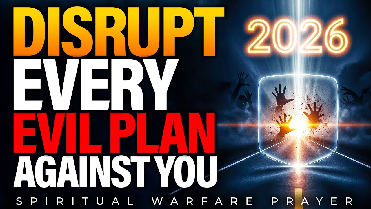 Scatter and Disrupt Every Evil Plan Against You | Prayer For Acceleration and Divine Speed