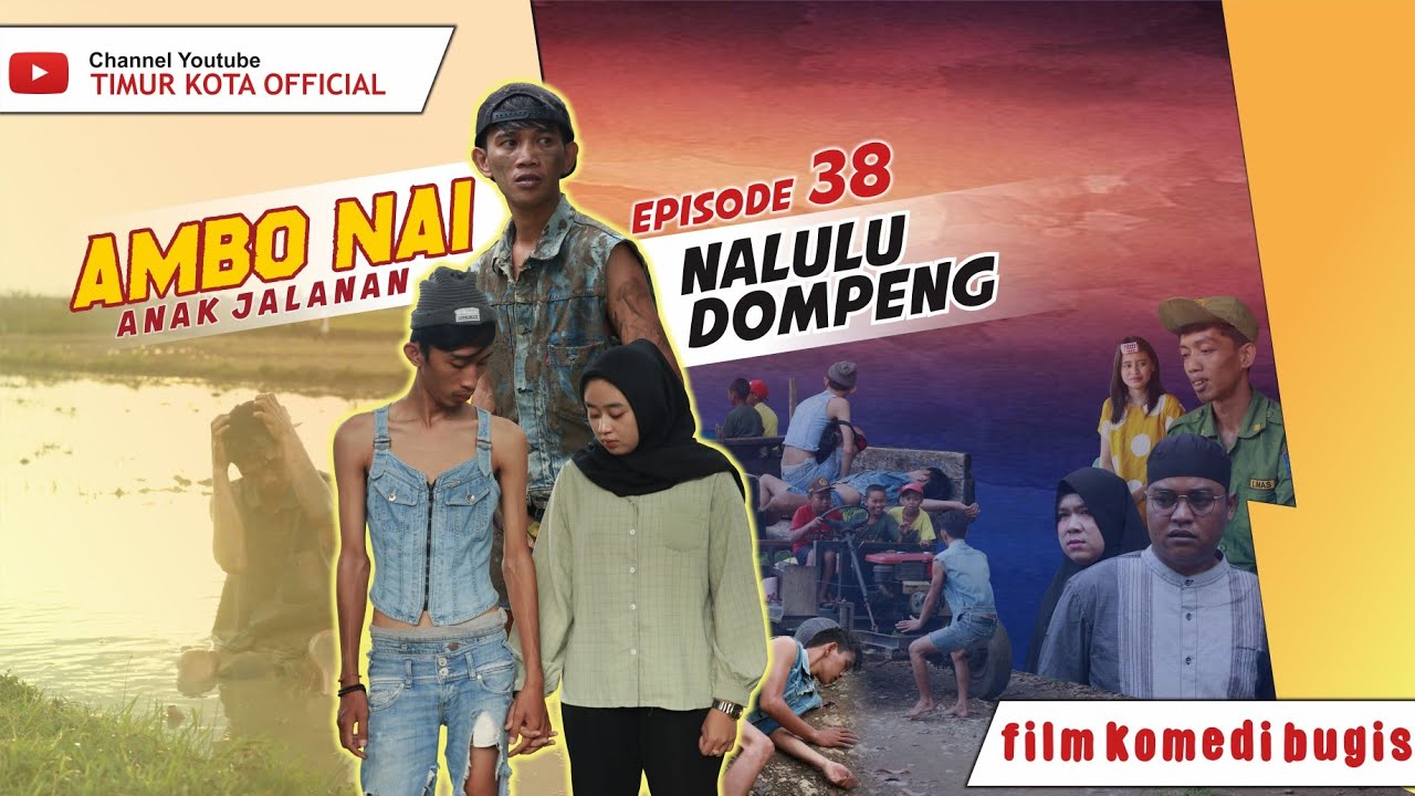 EPISODE #38 | AMBO NAI ANAK JALANAN | TIMUR KOTA OFFICIAL | KOMEDI BUGIS VIRAL