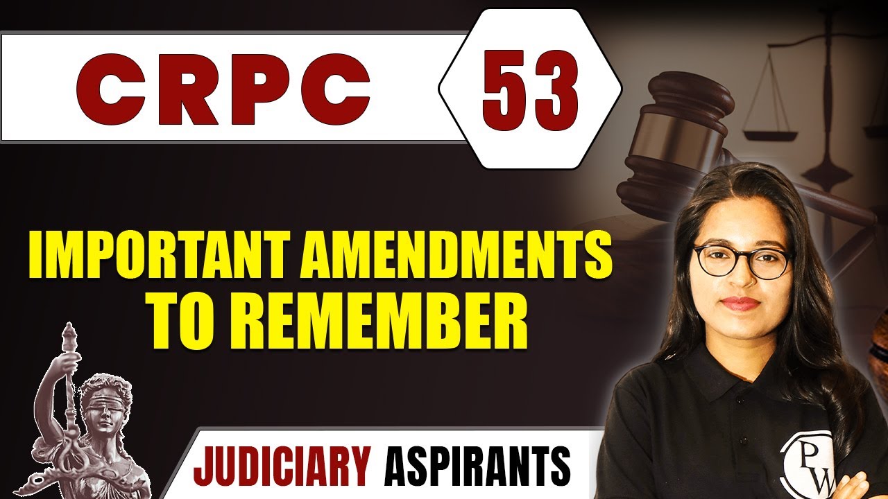 CrPC 53 | Important Amendments To Remember | CLAT, LLB & Judiciary Aspirants