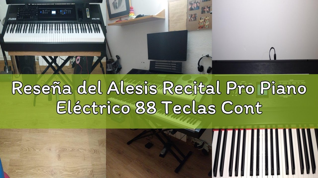 Reseña del Alesis Recital Pro Piano Eléctrico 88 Teclas Contrapesadas con Altavoces, Lecciones de Pi