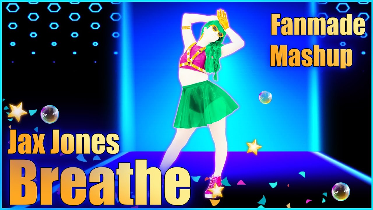 Jax Jones - Breathe - Just Dance 2021 Fanmade Mashup