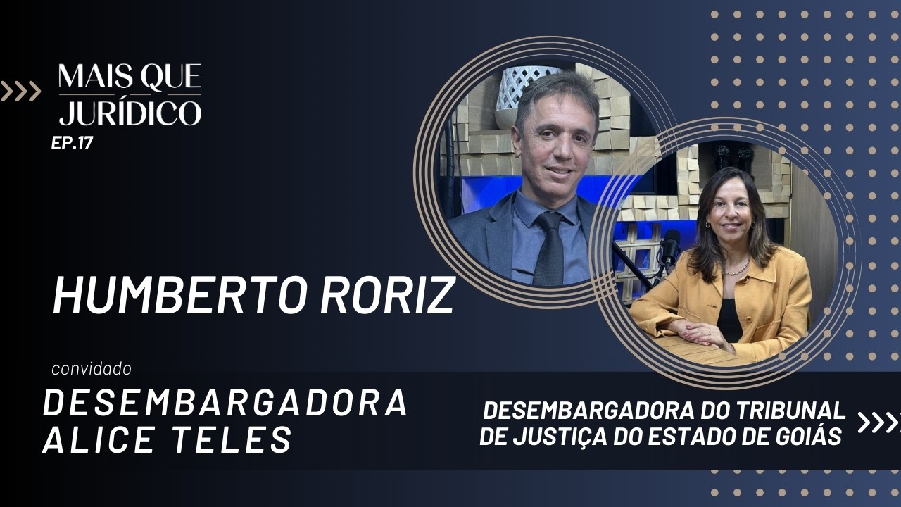 Mais que Jurídico Ep #17: Violência Doméstica com Desembargadora Alice Teles.