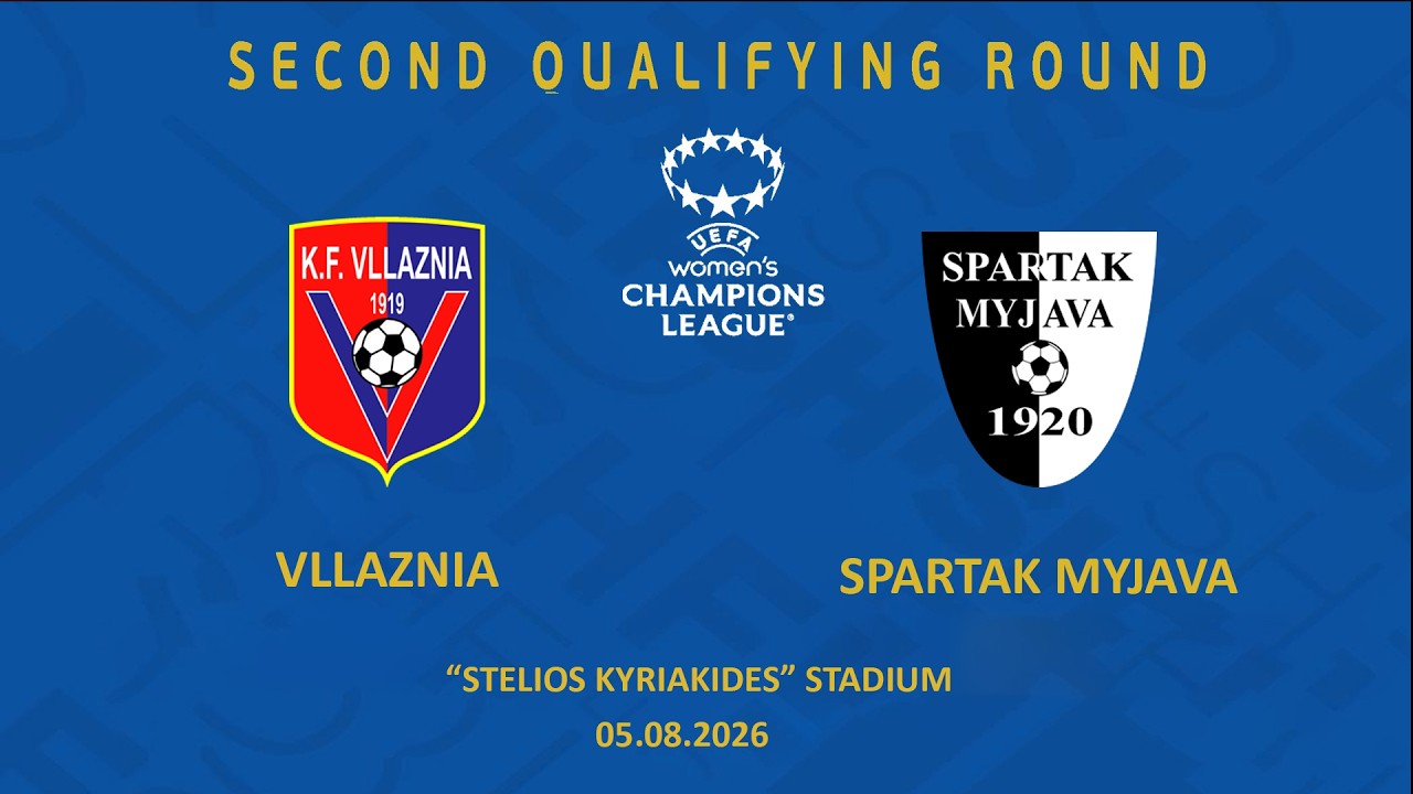 LIVE | Vllaznia - Spartak Myjava | UEFA Women's Champions League | Qualifying Round 2 | 05.08.2026