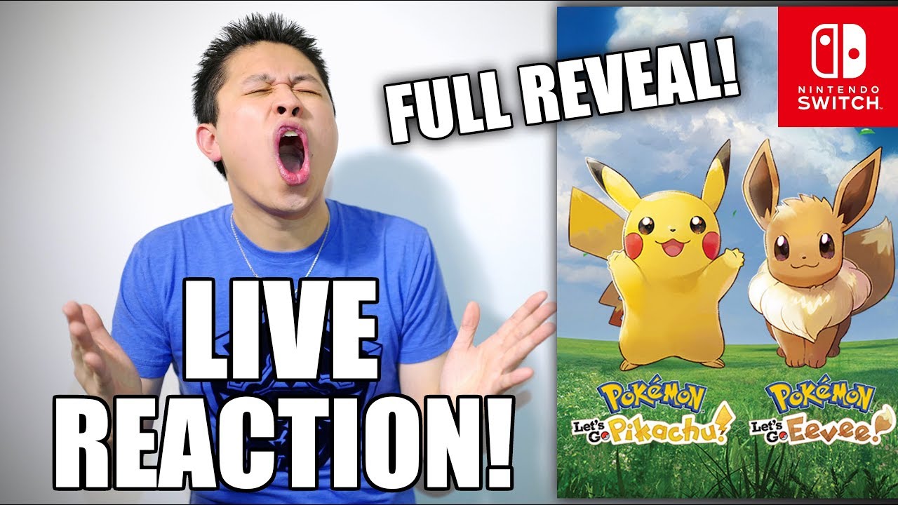 [LIVE REACTION] Pokémon Let's Go, Pikachu! and Pokémon Let's Go, Eevee! Trailer