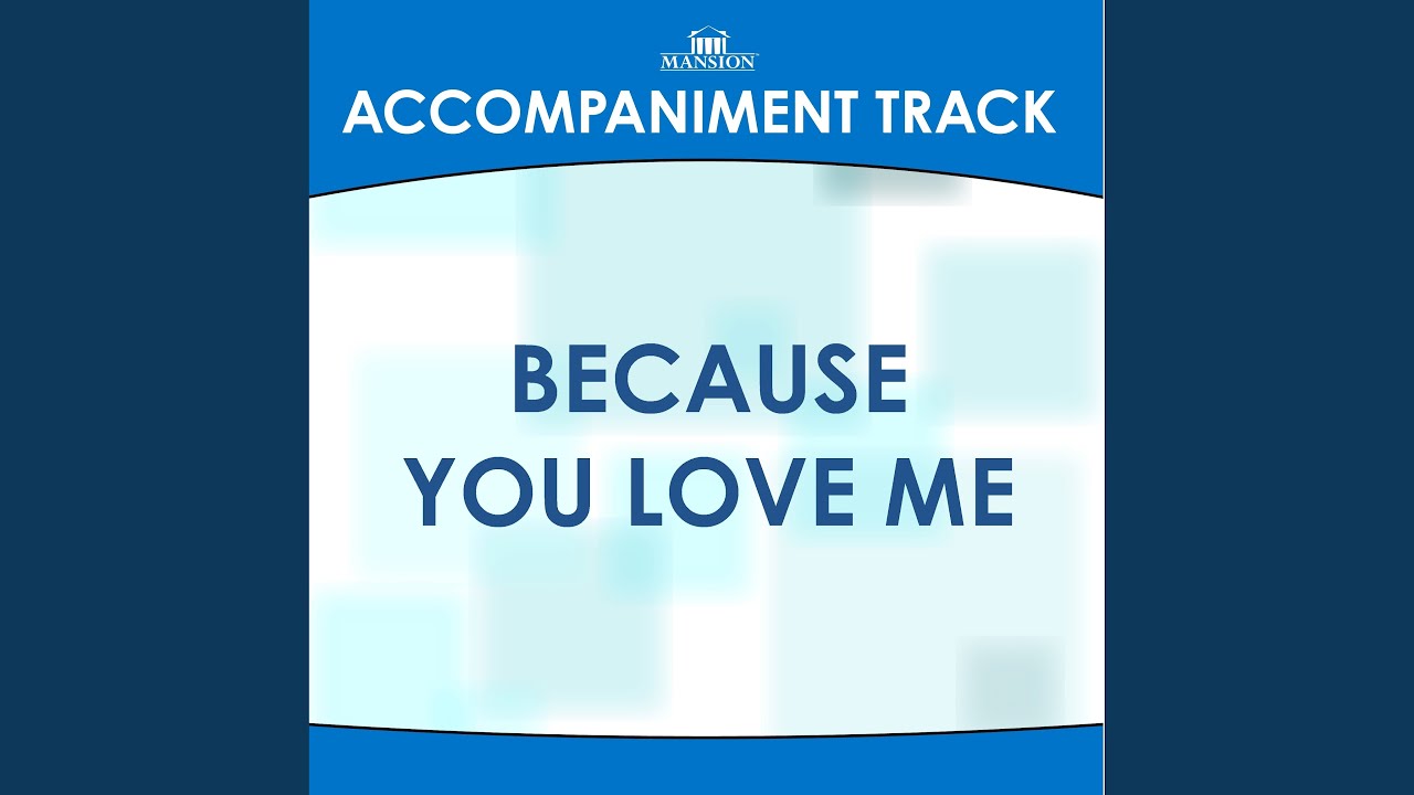 Because You Love Me (Vocal Demonstration)