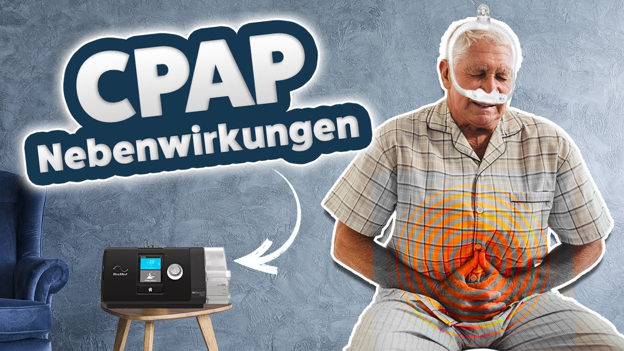 🤧 CPAP-Nebenwirkungen und h&auml;ufige Probleme &ndash; h&auml;ufige Ursachen und L&ouml;sungen