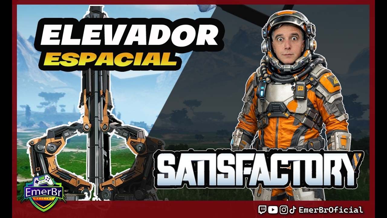 SATISFACTORY - ELEVADOR ESPACIAL