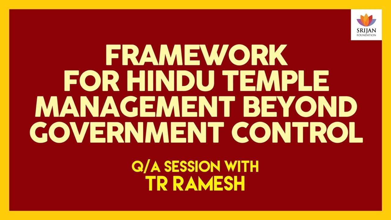 Framework For Hindu Temple Management Beyond Government Control | T R Ramesh | #HinduCharter