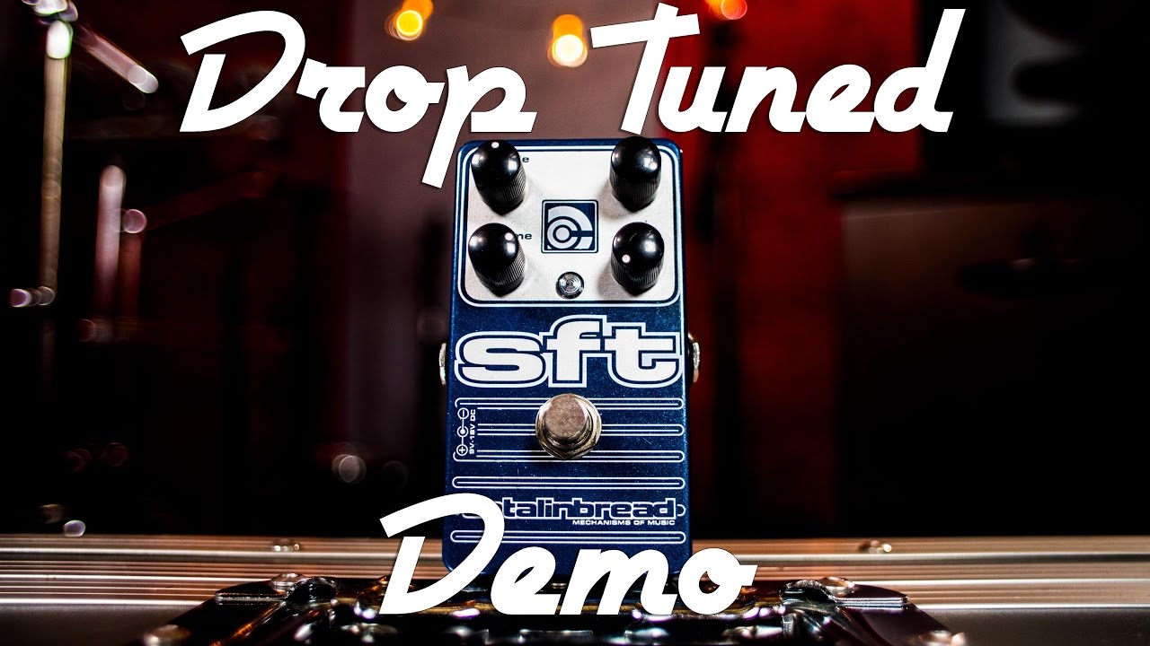 Catalinbread - SFT - Drop Tuned Demo