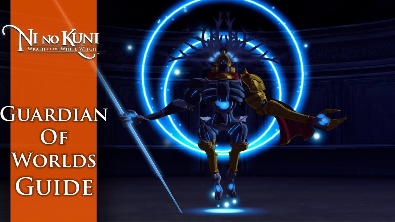 Ni No Kuni: Wrath of the White Witch - Secret Boss Guardian of Worlds Guide