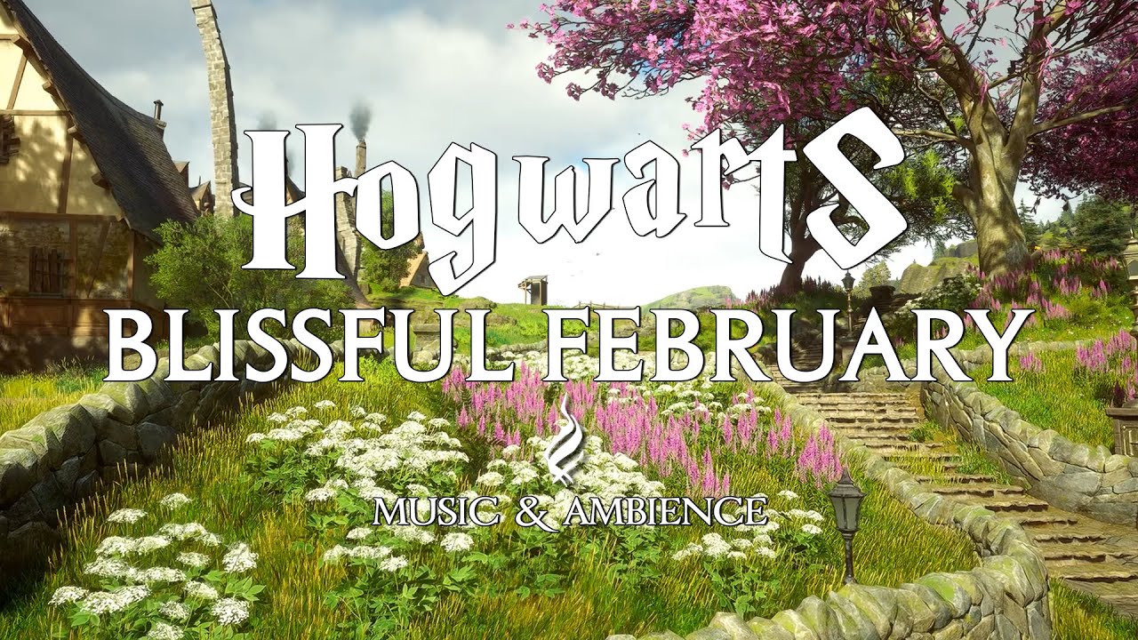 Blissful February at Hogwarts | Gentle Spring Music & Peaceful Hogwarts Legacy Ambience