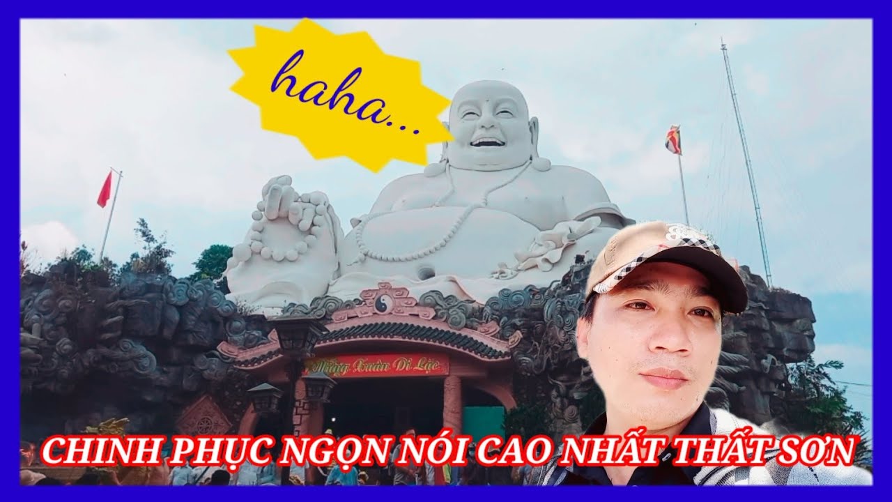 Đi v&iacute;a b&agrave; v&agrave; chinh phục ngọn n&uacute;i c&oacute; độ cao cao nhất thất sơn An Giang | THẾ GIỚI QUANH TA