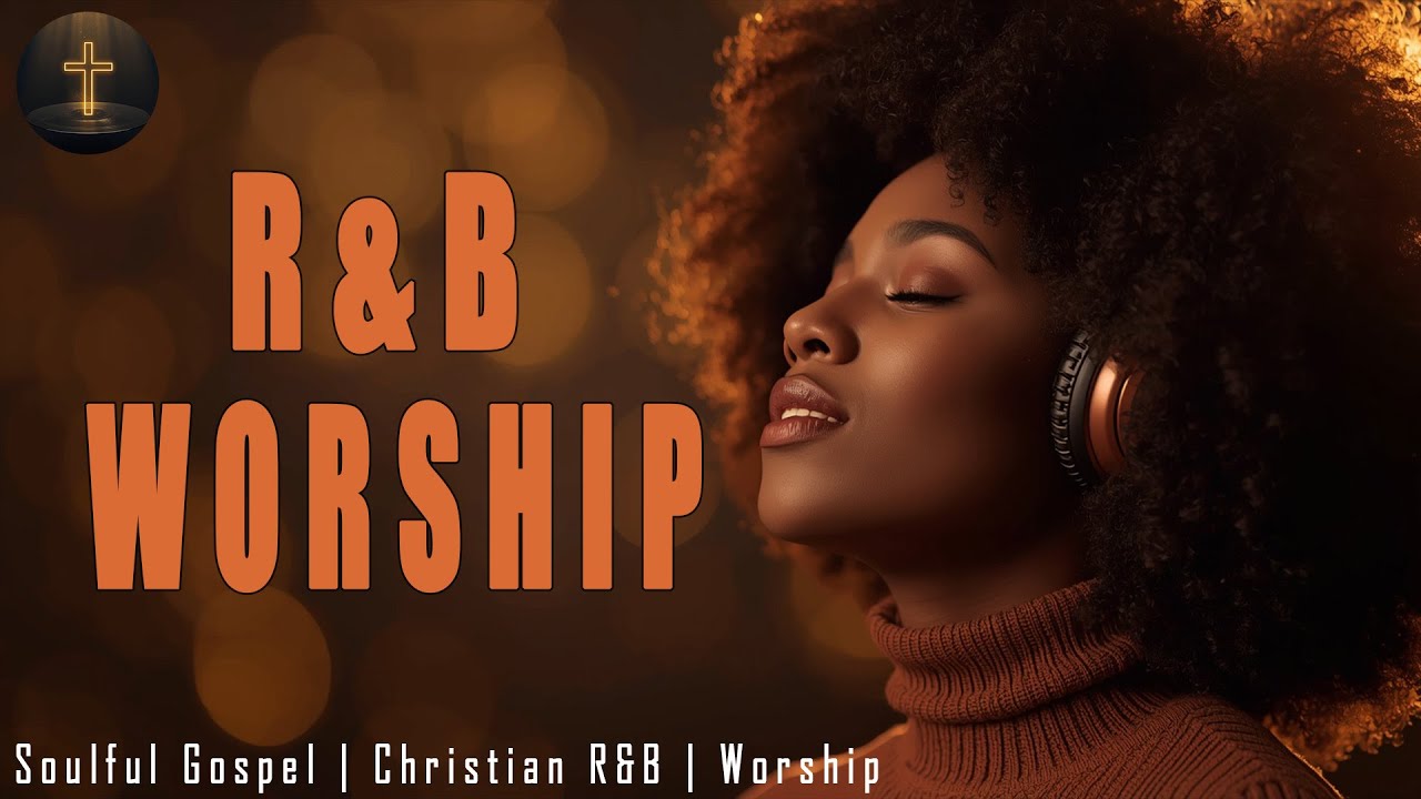 The Psalms Reimagined in R&B 🎧 Modern Christian Music & Soulful Worship