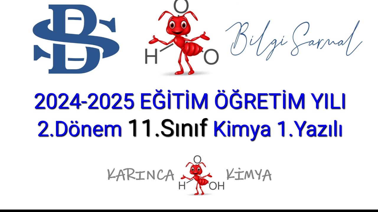 2024-2025 EĞİTİM ÖĞRETİM YILI Kimya Dersi 11.SINIF 2.Dönem 1.Yazılı 3.Senaryo Bilgi Sarmalı