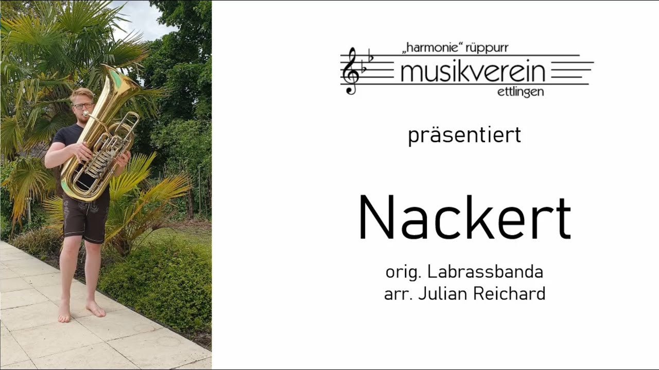 Nackert (LaBrassBanda) Spielgemeinschaft Musikverein Ettlingen & Harmonie R&uuml;ppurr