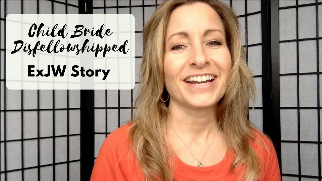 JW Child Bride Disfellowshipped - Ex-JW Story