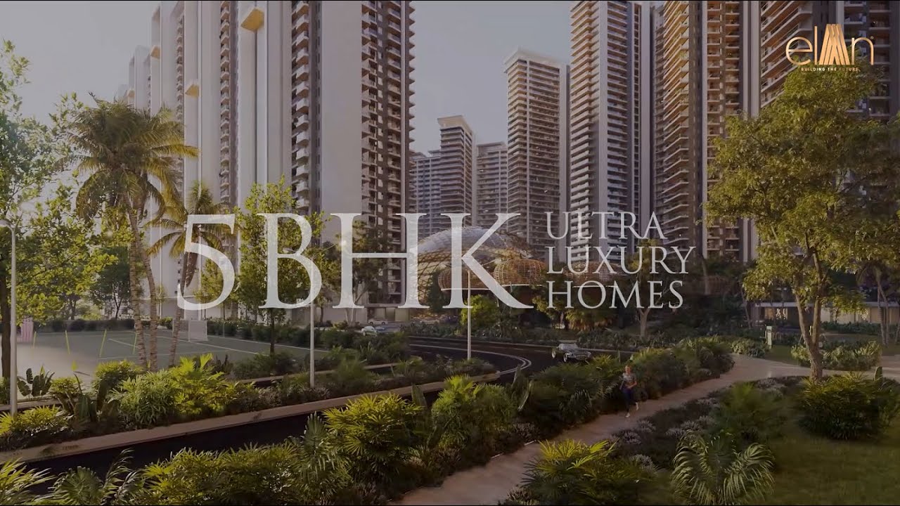 Elan - The Presidential | 5 BHK Ultra Luxury Homes | Dwarka Expressway, Sector 106 | Call for Detail