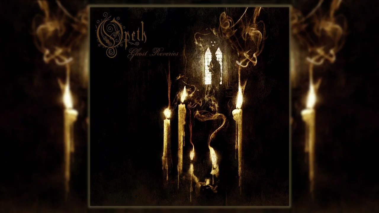 Opeth - Ghost Reveries [Full Album]