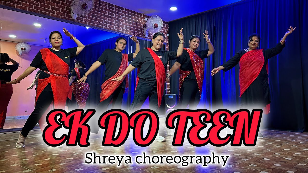 Ek Do Teen | Dance Cover | Shreya Choreography | Baaghi 2 | Jacqueline F | Tiger S | Disha P |