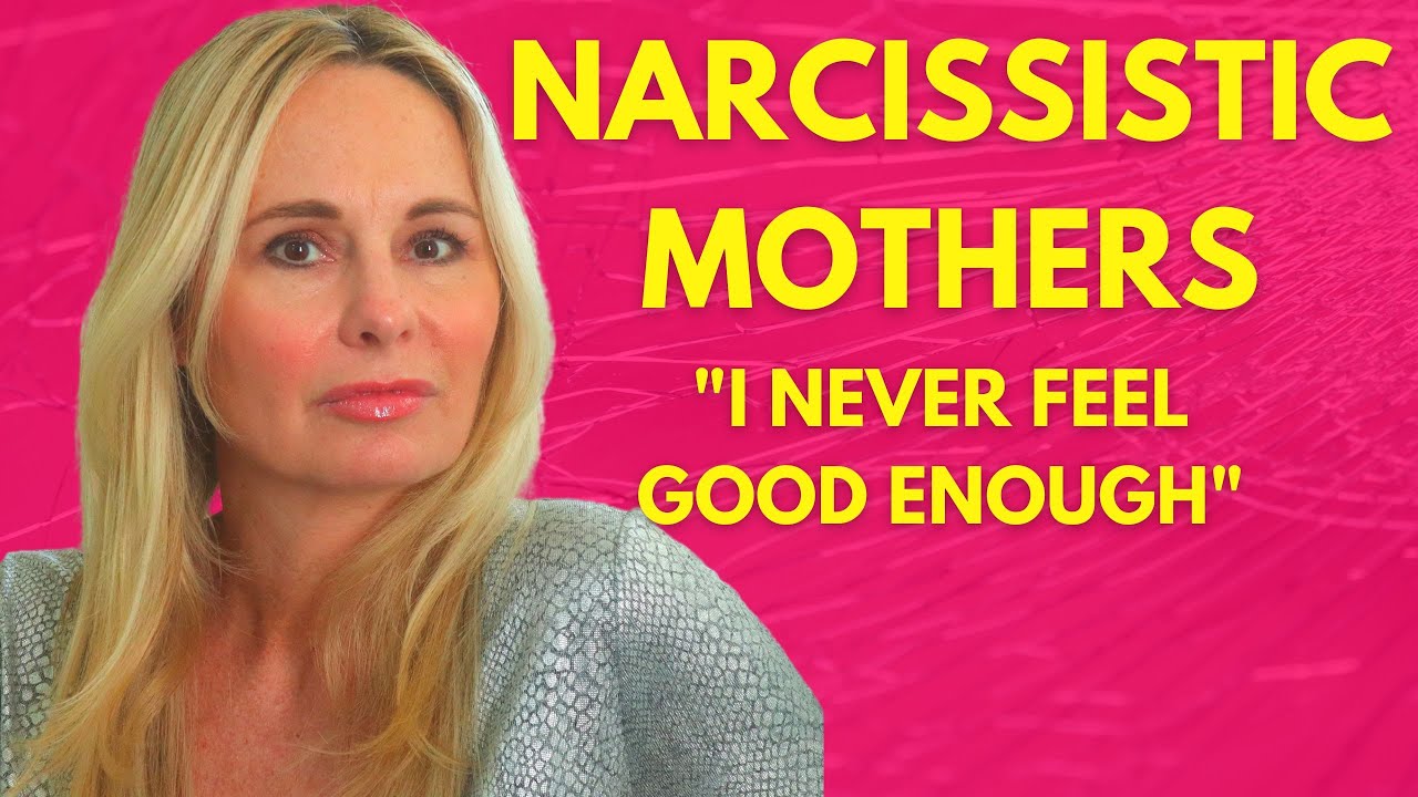 NARCISSISTIC MOTHERS:  