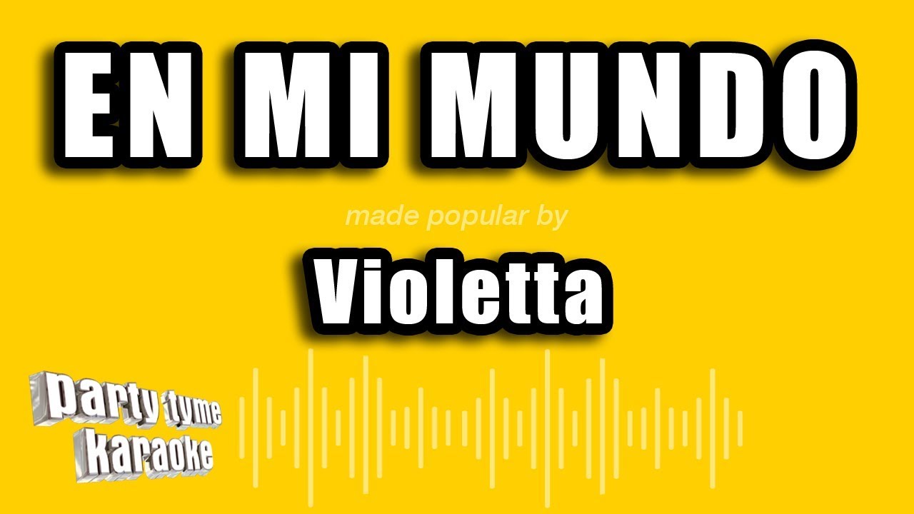 Violetta - En Mi Mundo (Versión Karaoke)